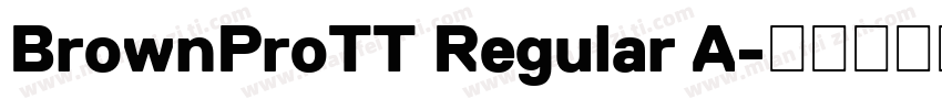 BrownProTT Regular A字体转换